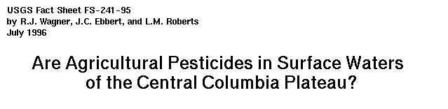 Are Agricultural Pesticides in Surface Waters of the Central Columbia Plateau?